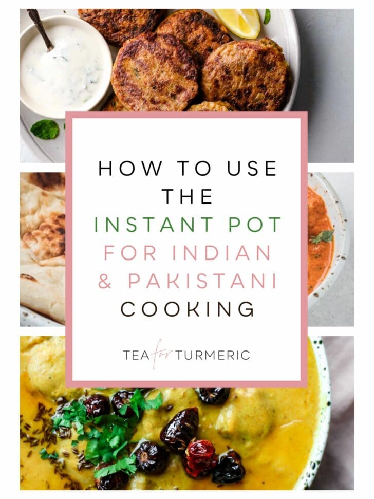 Cover Image for How To Use The Instant Pot For Indian & Pakistani Cooking